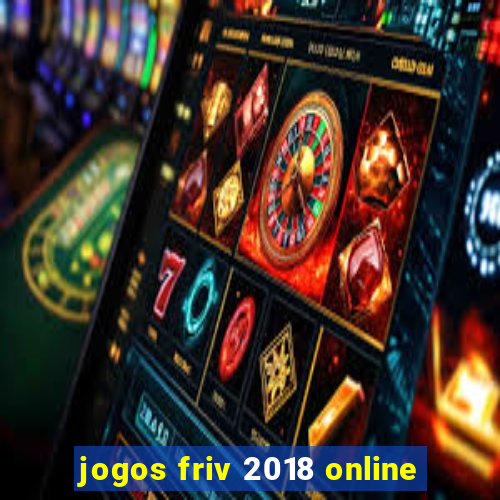 jogos friv 2018 online